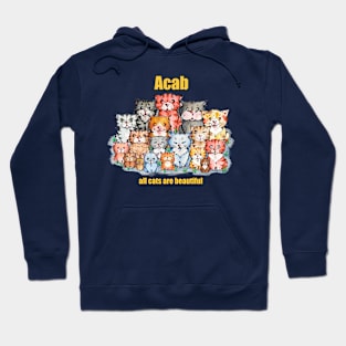 Acab - all cats are bautiful Hoodie